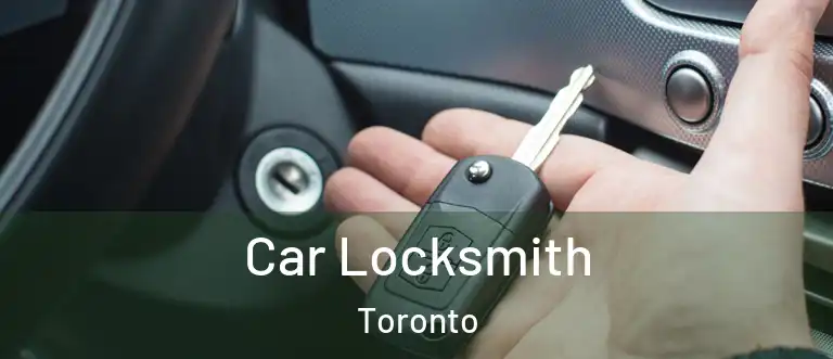 Car Locksmith Toronto